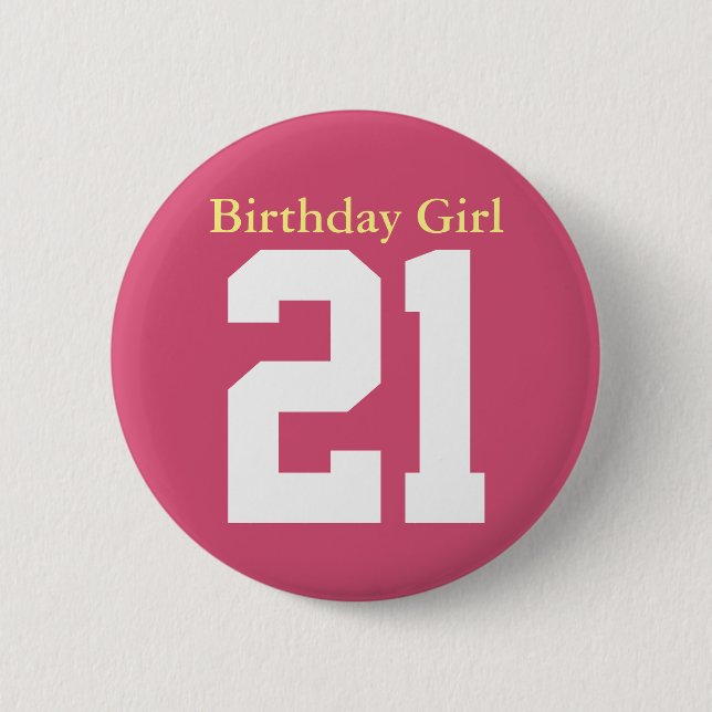 Birthday Girl 21 Button (Front)