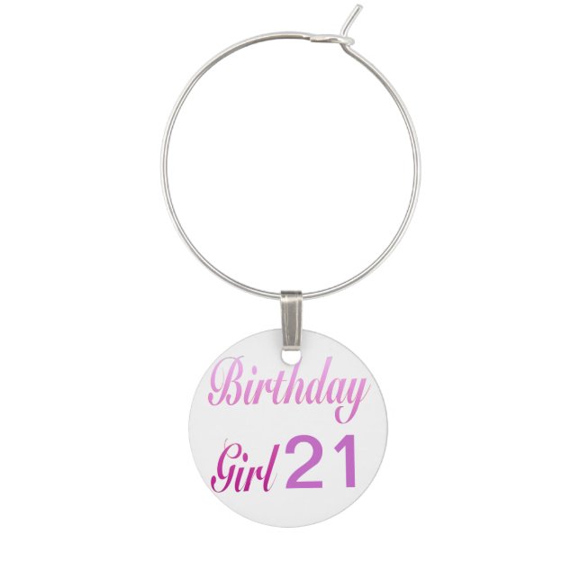 Birthday Girl 21 Wine Charm (Front)