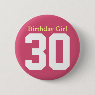 Birthday Girl 30 Button