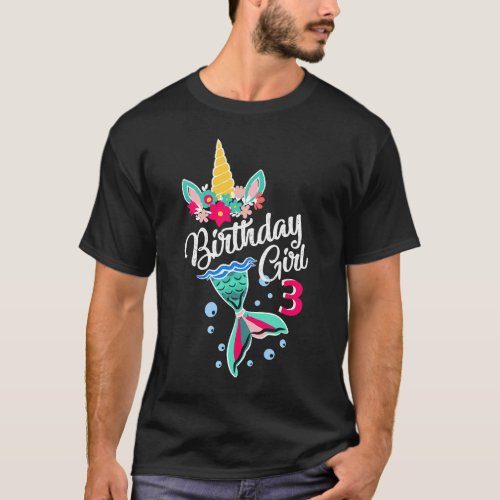 Birthday Girl 3 mermaid unicorn matching bday  for T_Shirt