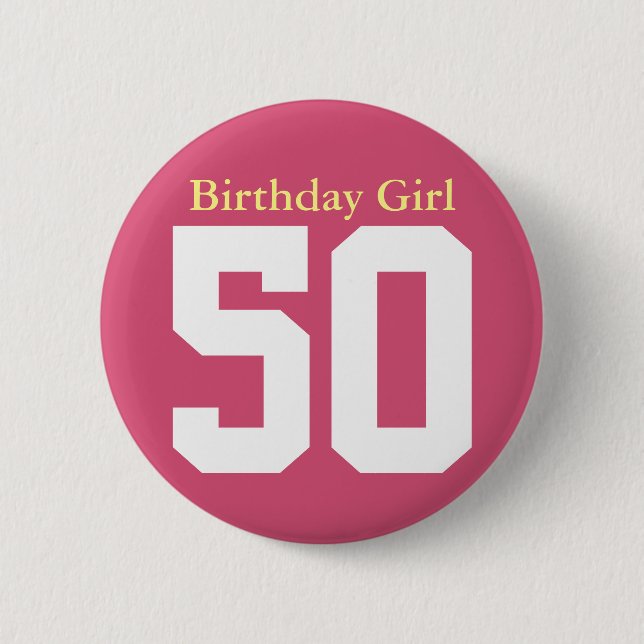 Birthday Girl 50 Button (Front)