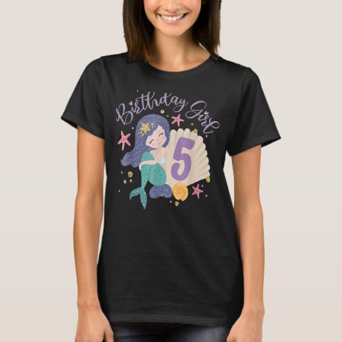 Birthday Girl 5th Birthday Mermaid Girl 5 Years Ol T_Shirt