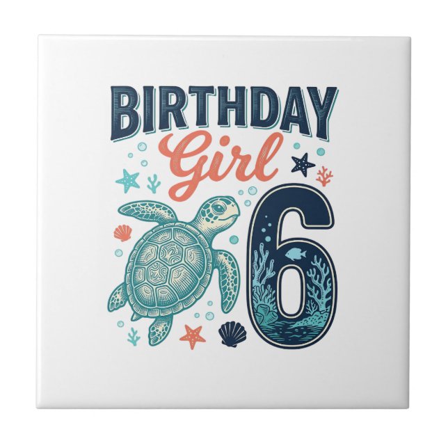 Birthday Girl 6 Sea Turtle Vector Design_1 Ceramic Tile (Front)