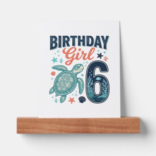 Birthday Girl 6 Sea Turtle Vector Design_1 Picture Ledge