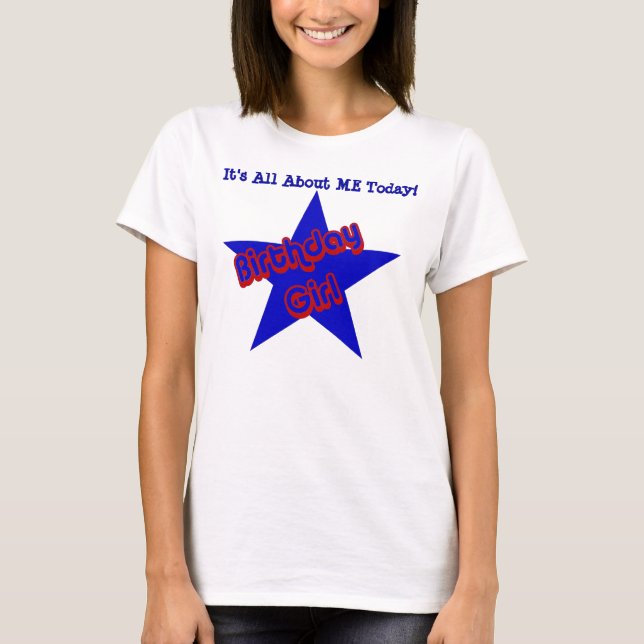 Birthday Girl All About Me Cute  T-Shirt (Front)