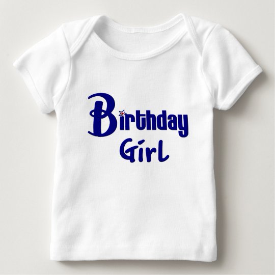 Birthday Girl Baby T-Shirt