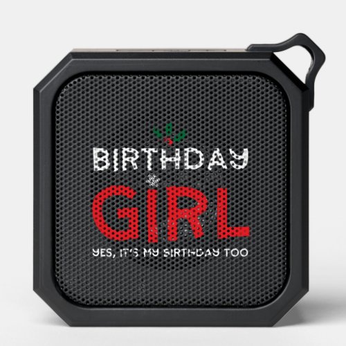 Birthday Girl Christmas Xmas B Day Bluetooth Speaker