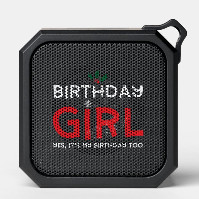 Birthday Girl Christmas Xmas B Day Bluetooth Speaker (Front)