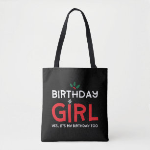 Birthday Girl Christmas Xmas B Day Tote Bag