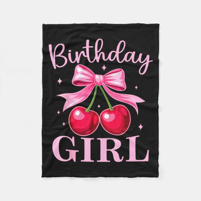 Birthday Girl Coquette Bow Cherry Birthday Girls W Fleece Blanket (Front)