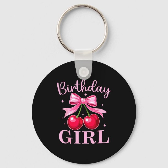 Birthday Girl Coquette Bow Cherry Birthday Girls W Keychain (Front)