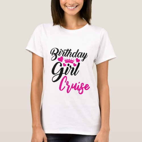 Birthday Girl Cruise T_Shirt