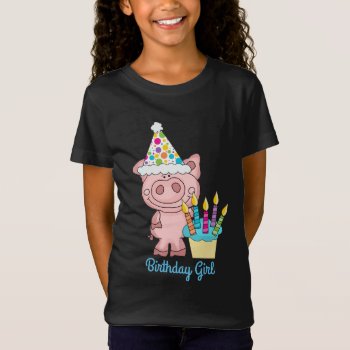 Birthday Girl Cute Piggy Shirt by ThePigPen at Zazzle