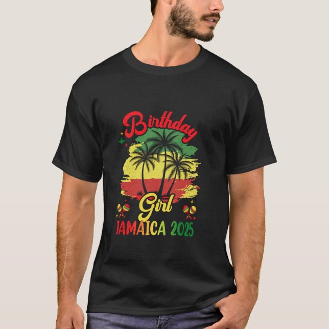 Birthday Girl Jamaica 2025 30Th 50Th Party Vacatio T-Shirt (Front)