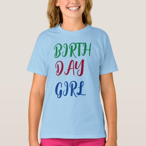 Birthday Girl Kids T_Shirt T_Shirt