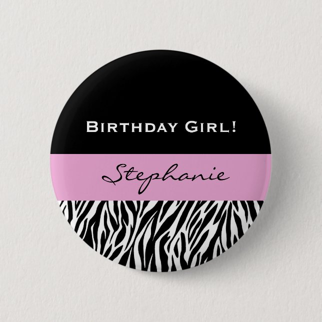 Birthday GIrl Modern Zebra Print Pinback Button (Front)
