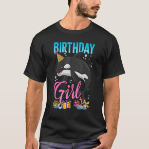 Birthday Girl Orcas Killer Whales Party Celebratio T-Shirt