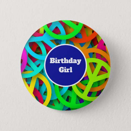 Birthday Girl Peace Signs Groovy Sixties Vibe Button