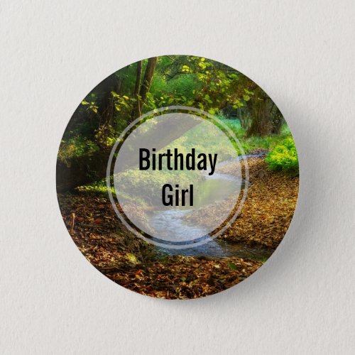 Birthday Girl Photo of a Forest Creek Button
