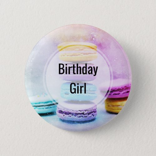 Birthday Girl Photo of Colorful Delicious Macarons Button