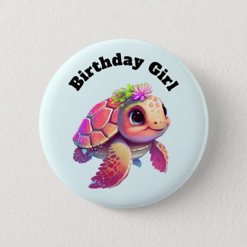 Birthday Girl _ Pink Sea Turtle Whimsical  Cute Button