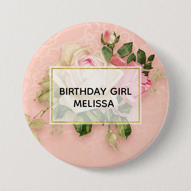 Birthday Girl Pink & White Rose Floral Bouquet Button (Front)
