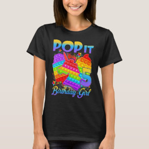 Birthday Girl Pop It 5 Year Old 5th Birthday Pop I T-Shirt