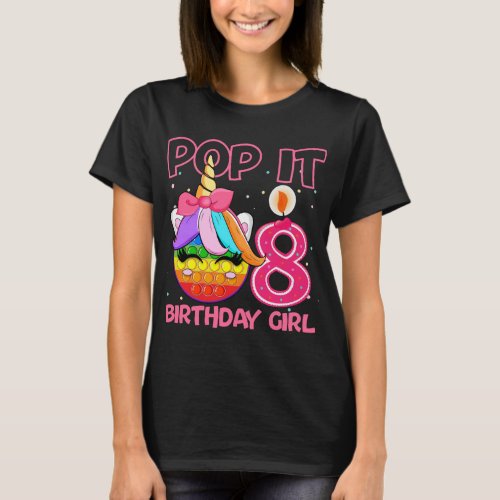 Birthday Girl Pop It 8th Birthday Unicorn Fidget G T_Shirt