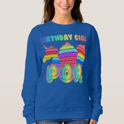 Birthday Girl Pop It Unicorn Girl Pop It Birthday Sweatshirt