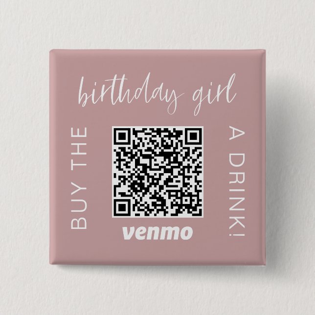 Birthday Girl QR Code Buy A Drink With Venmo Girly Button (Front)