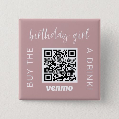 Birthday Girl QR Code Buy A Drink With Venmo Girly Button