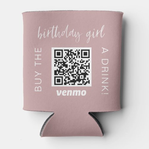 Birthday Girl QR Code Buy A Drink With Venmo Girly Can Cooler
