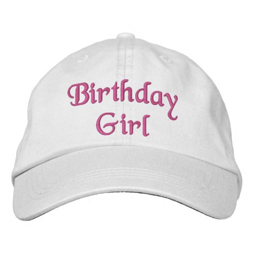 Birthday Girl Quote Typography Pink Celebration  Embroidered Baseball Cap