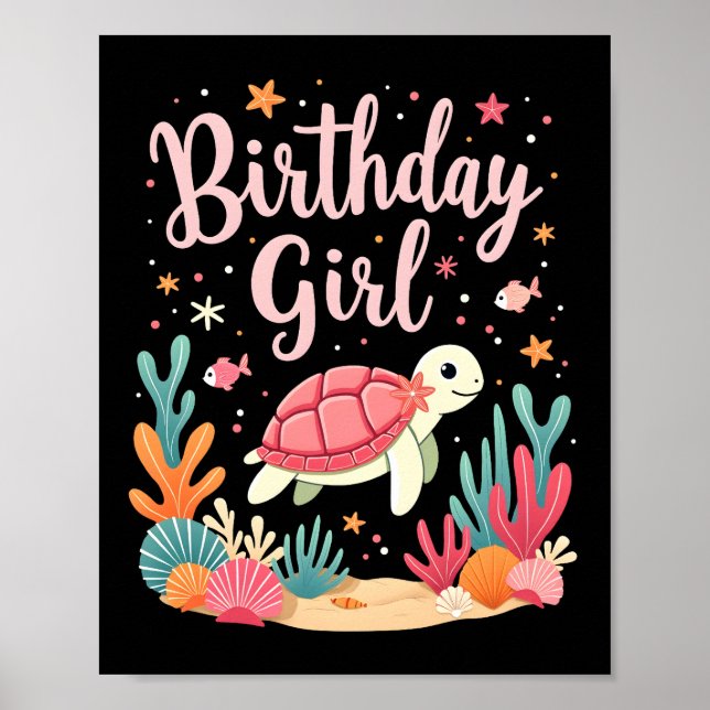 Birthday Girl Sea Turtle Theme Birthday Party Ocea Poster (Front)