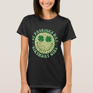 Birthday Girl St Patricks Day Smile Shamrock Face T-Shirt