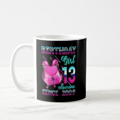 Birthday Girls 13 Since 2009 Pink Backpack For 13t Coffee Mug