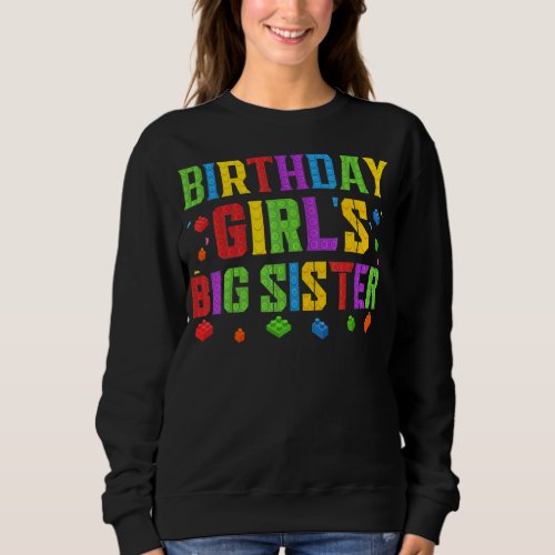 Birthday Girls Big Sister Blocks Master Brick Bui Sweatshirt