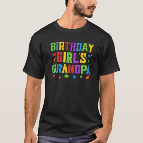 Birthday Girls Grandpa Blocks Master Builder Bric T_Shirt