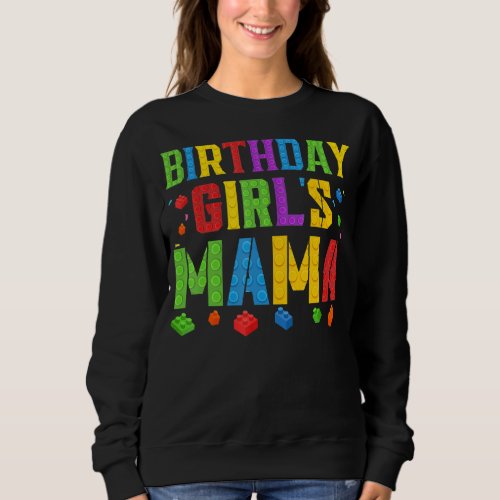 Birthday Girls Mama Blocks Master Builder Brick B Sweatshirt