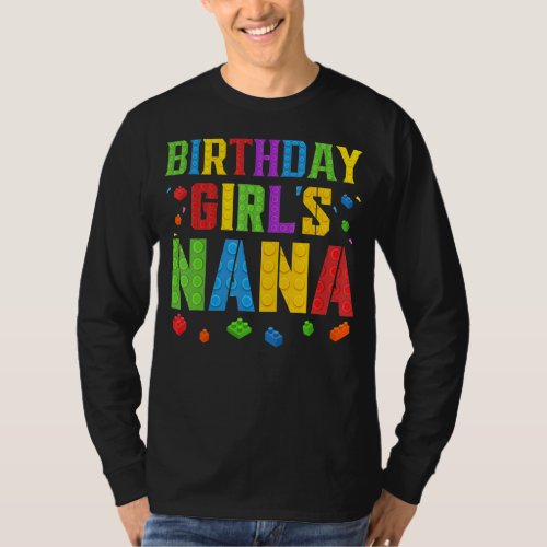 Birthday Girls Nana Blocks Master Builder Brick B T_Shirt