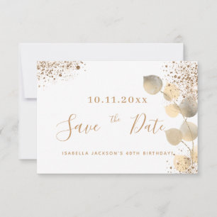 Birthday gold eucalyptus glitter save the date announcement