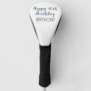 Birthday Golfer Funny 40th Forty Navy Blue Black G Golf Head Cover