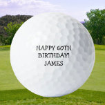 Birthday Golfer Funny 60th happy Dad  Golf Balls<br><div class="desc">Happy 60th birthday! Funny 60th birthday quote. Perfect for dad,  grandad,  stepdad. Golfer gift idea. Personalize it with a name.</div>