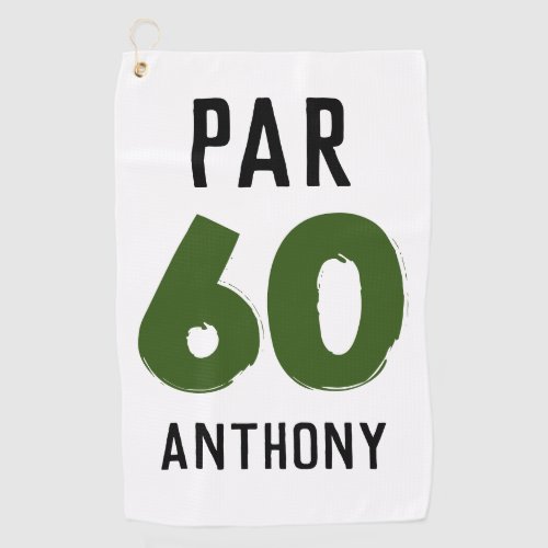 Birthday Golfer Funny 60th happy Dad Par Golf Towel