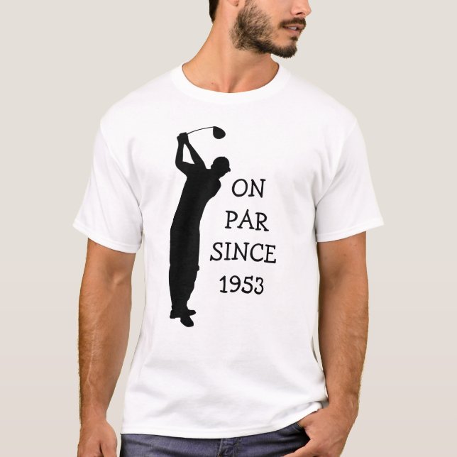 Birthday Golfer Funny 70th happy Dad Par Humor T-Shirt (Front)