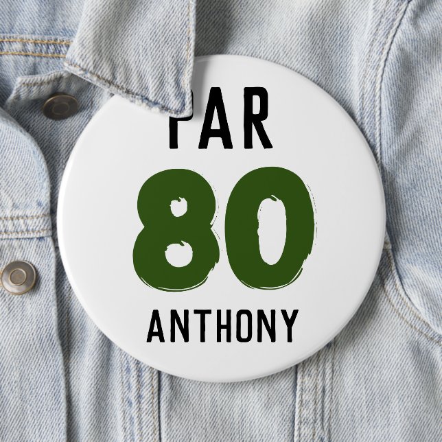 Birthday Golfer Funny 80th happy Dad Par Button (In Situ)