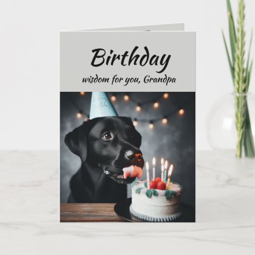 Birthday Grandpa Fun Wisdom Lab Dog Card