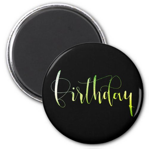 Birthday Greenly Green Home Office Management Magnet