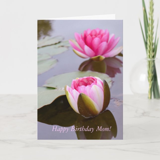 Birthday Greeting Card for Mom with Water Lilies (Front)