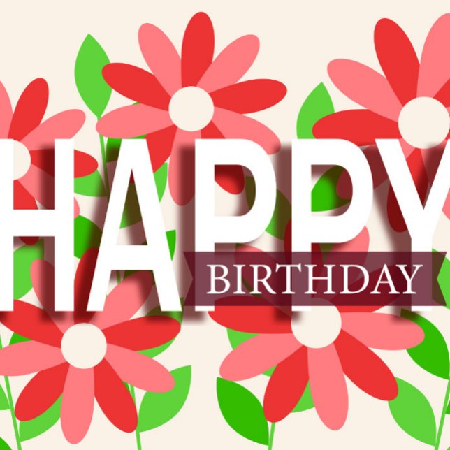 Birthday Greeting  Holiday Card (Pretty Colorful Flowers Design Card, Great for Family and Friends!)